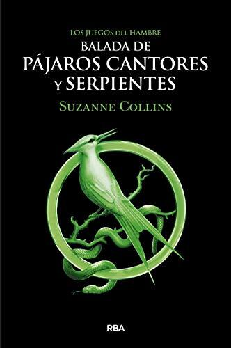 Serie Los Juegos Del Hambre (Balada De Pájaro Cantores Y Serpientes)