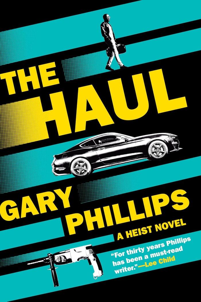 The Haul: A Heist Novel