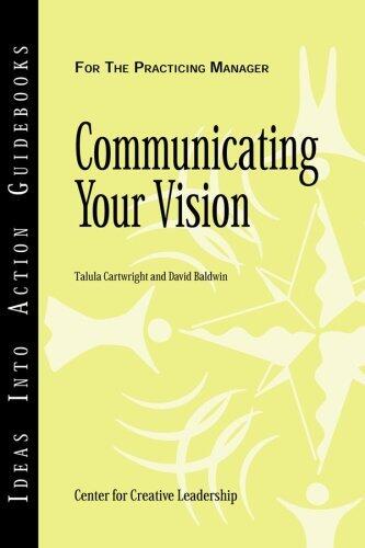 Communicating Your Vision (J-B CCL
