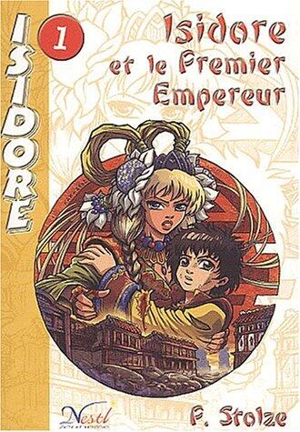 Isidore et le Premier Empereur
