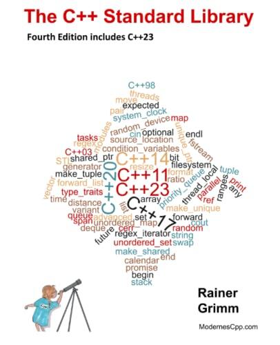 The C++ Standard Library: What Every Professional C++ Programmer Should Know