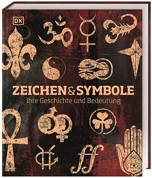 Zeichen und Symbole, Ihre Geschichte und Bedeutung