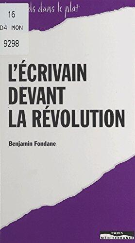 L'écrivain devant la révolution (Les pieds dans le plat)
