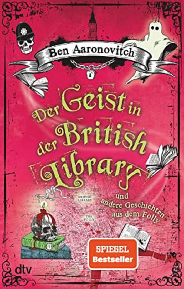 Der Geist in der British Library und andere Geschichten aus dem Folly (Die Flüsse-von-London-Reihe
