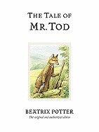 Tale of Mr Tod (02) by Potter, Beatrix [Hardcover (2002)]