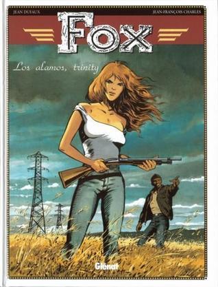 Fox - Tome 07: Los Alamos, Trinity