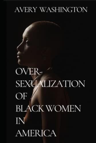Over-Sexualization of Black Women in America