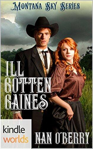 Montana Sky: Ill Gotten Gaines