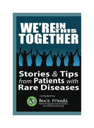 We're in This Together: Stories & Tips from Patients with Rare Diseases