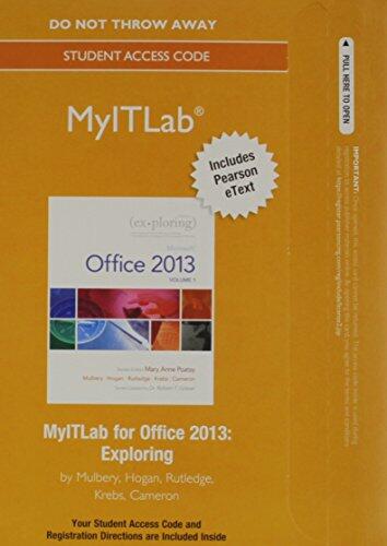 Exploring Microsoft Office 2013, Volume 1