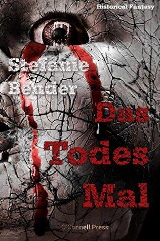Das Todesmal: Historical Fantasy