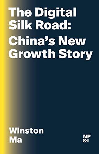 The Digital Silk Road: China's New Growth Story