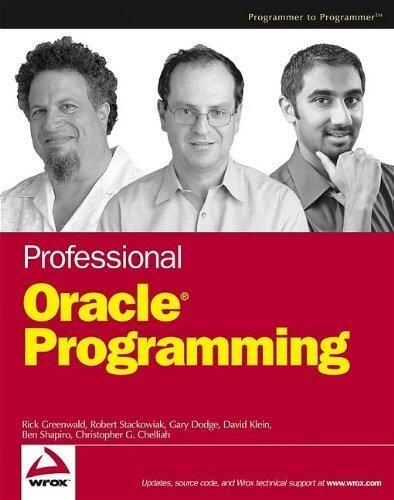 Professional Oracle Programming 1st edition by Greenwald, Rick, Stackowiak, Robert, Dodge, Gary, Klein, Dav (2005) Paperback