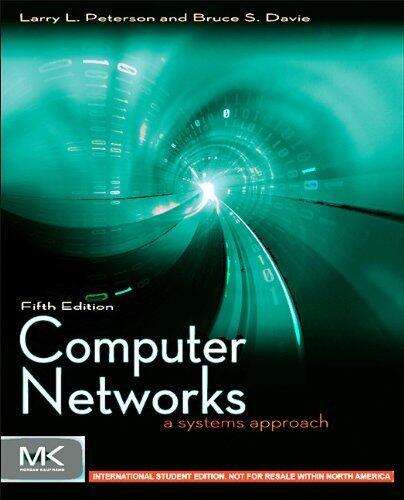 Computer Networks ISE: A Systems Approach (The Morgan Kaufmann Series in Networking)