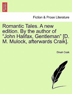 Romantic Tales (A New Edition)