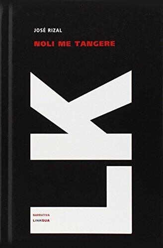 Noli me tangere (Narrativa) (Spanish Edition) by Jose Rizal y Alonso