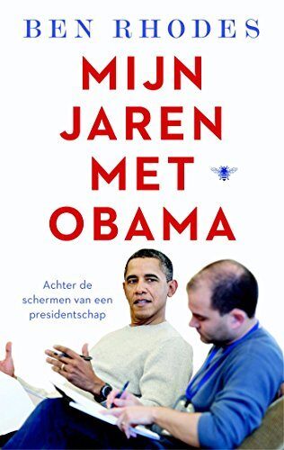 Mijn jaren met Obama: Achter de schermen van een presidentschap