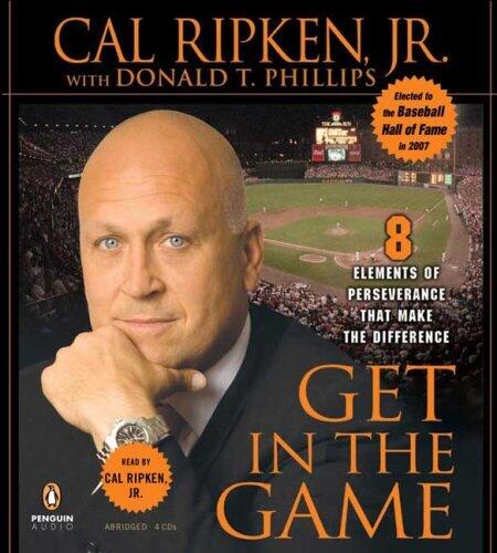 Get in the Game: 8 Principles of Perseverance That Make the Difference