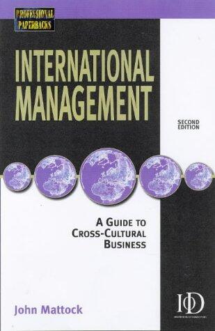 International Management: A Guide to Cross-Cultural Business