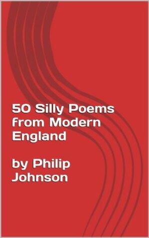 50 Silly Poems from Modern England