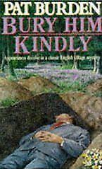 Bury Him Kindly