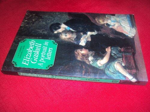 Elizabeth Gaskell: A Portrait in Letters