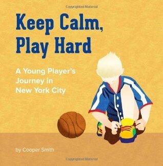 Keep Calm, Play Hard: One Player's Journey in New York City