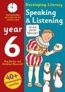 Developing Literacy: Speaking and Listening Year 6