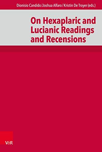 On Hexaplaric and Lucianic Readings and Recensions (De Septuaginta Investigationes