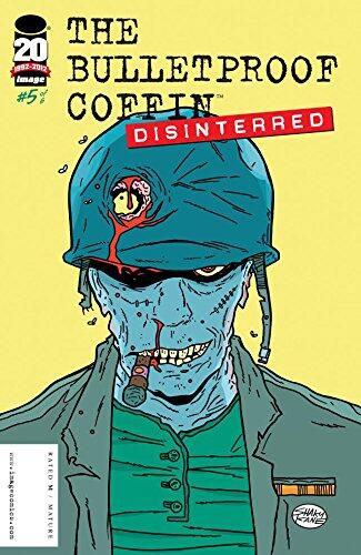 The Bulletproof Coffin: Disinterred #5