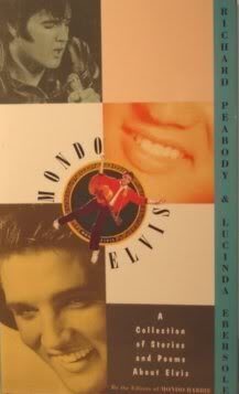 Mondo Elvis: A Collection of Stories and Poems about Elvis 1st edition by Ebersole, Lucinda (1994) Paperback