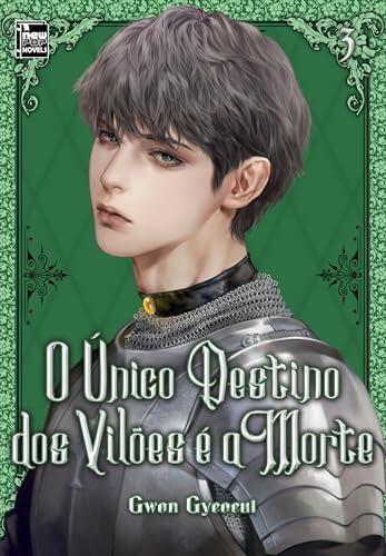 O Único Destino dos Vilões é a Morte: Livro 3