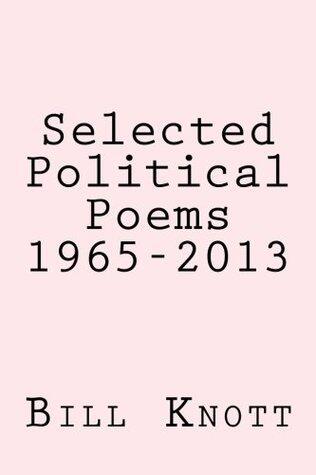 Selected Political Poems 1965-2013