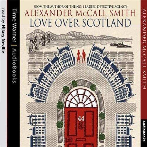 Love over Scotland: 44 Scotland Street, Book 3