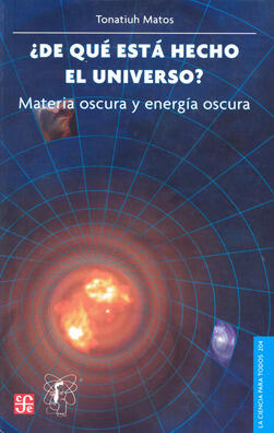¿De qué está hecho el universo? Materia oscura y energía oscura