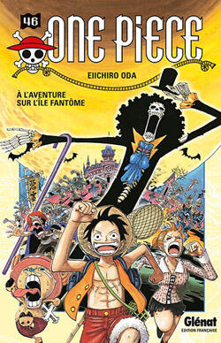One Piece Vol. 46: À l'aventure sur l'île fantôme