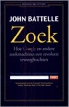 Zoek: hoe Google en andere zoekmachines een revolutie teweegbrachten