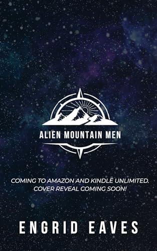 The Alien Cowboy's Fated Mate: A Small-Town, High-Heat Taboo Alien Romance