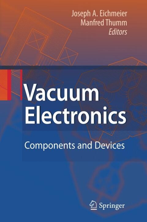 Vacuum Electronics: Components and Devices