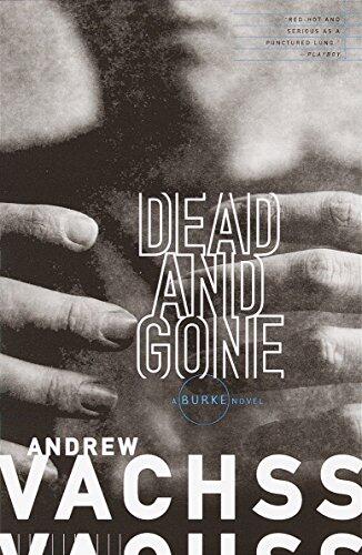 Dead and Gone: A Burke Novel