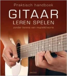Praktisch handboek gitaar leren spelen zonder kennis van muziektheorie