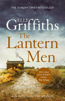 The Lantern Men: Dr Ruth Galloway Mysteries 12