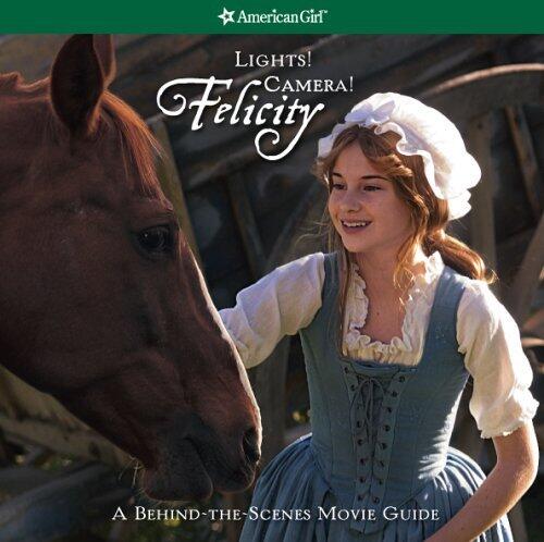 Lights! Camera! Felicity! the Making of the Felicity Movie