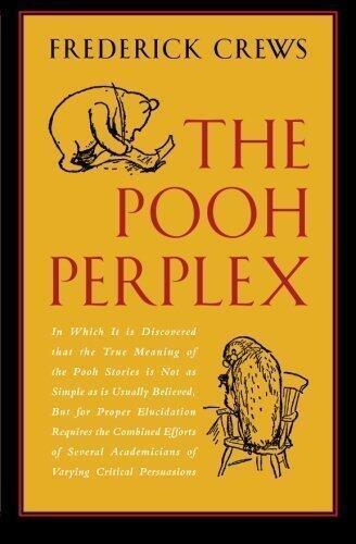 The Pooh Perplex New Edition by Crews, Frederick published by University of Chicago Press