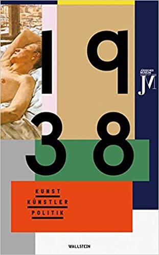 1938: Kunst - Künstler - Politik