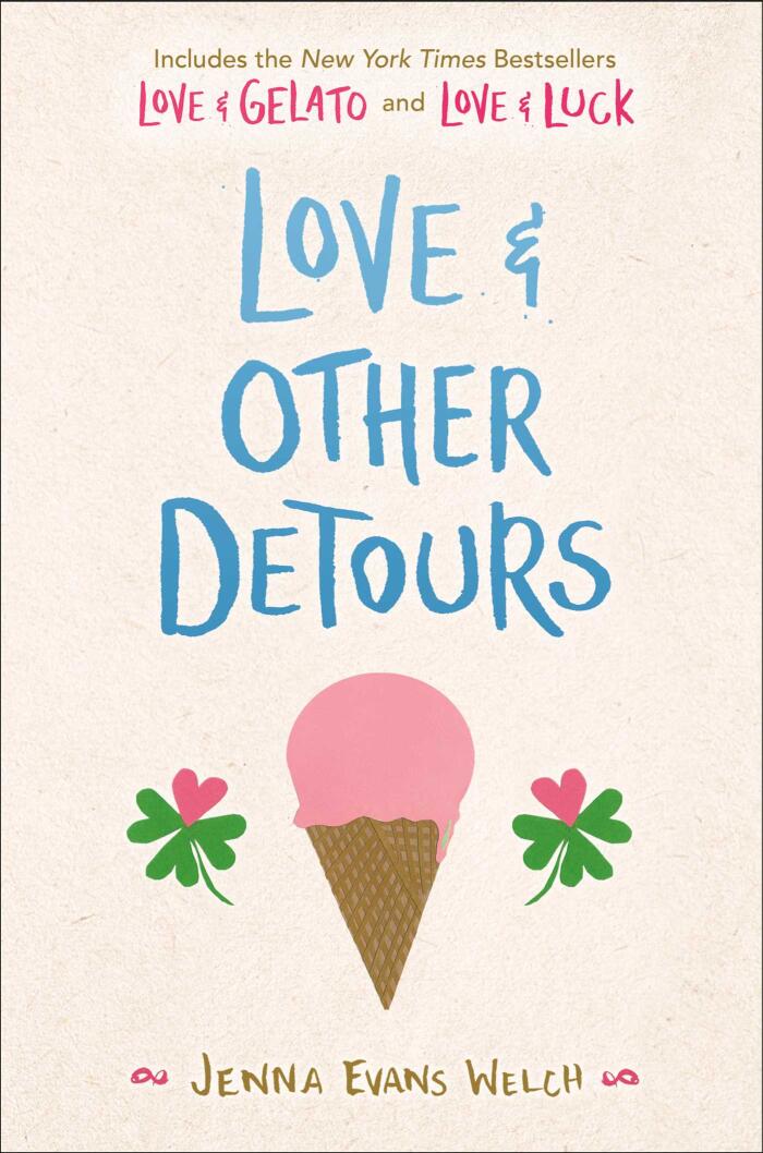 Love & Other Detours: Love & Gelato (Love & Luck)