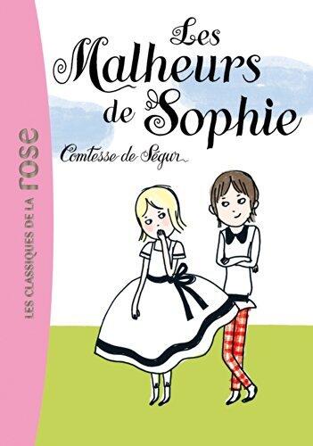 Les malheurs de Sophie (La Comtesse de Ségur t. 0)