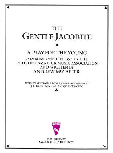 Gentle Jacobite: A Play for the Young with Traditional Scots Music