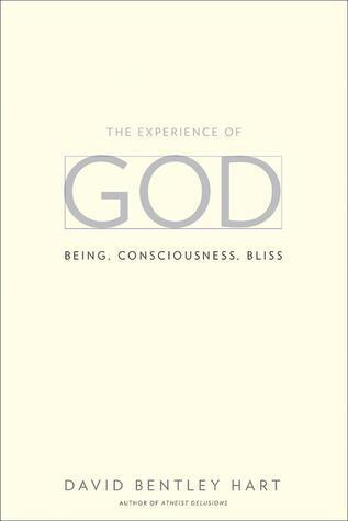 The Experience of God: Being, Consciousness, Bliss