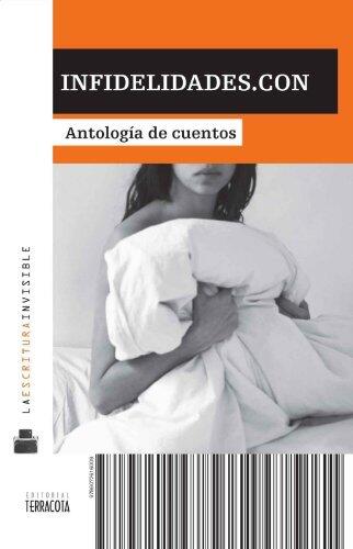 Infidelidades.con (La Escritura Invisible)